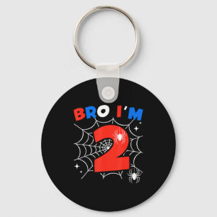 Bro I'm 2 Sder Web Theme 2nd Birthday Party Two Ye Key Ring