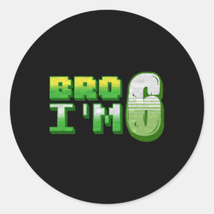 Bro I'm 6 Gamer Boy Pixel Number Sixth Birthday Bo Classic Round Sticker