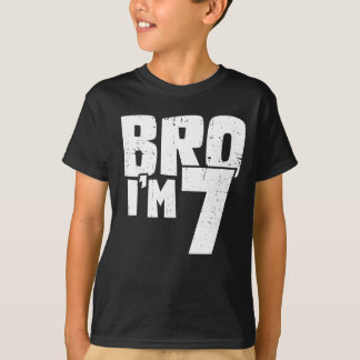 Bro I'm 7 Birthday for Boy or Girl T-Shirt