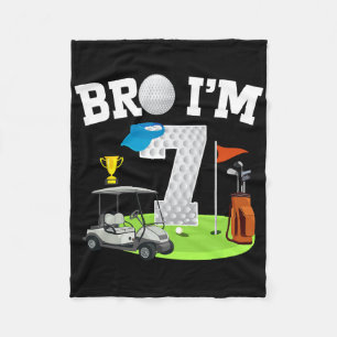 Bro I'm 7 Year Old Golf Theme 7th Birthday Golf Go Fleece Blanket