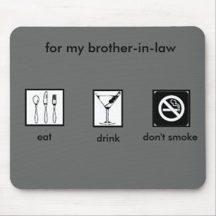 Bro-In-Law Stop Smoking! Mouse Mat