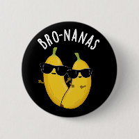 Bro-nanas Funny Fruit Banana Pun Dark BG
