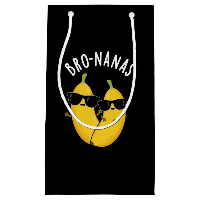 Bro-nanas Funny Fruit Banana Pun Dark BG Small Gift Bag (Front)