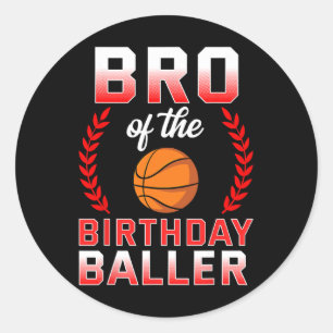 Bro Of The Birthday Boy Bysketbyll Bday Celebratio Classic Round Sticker
