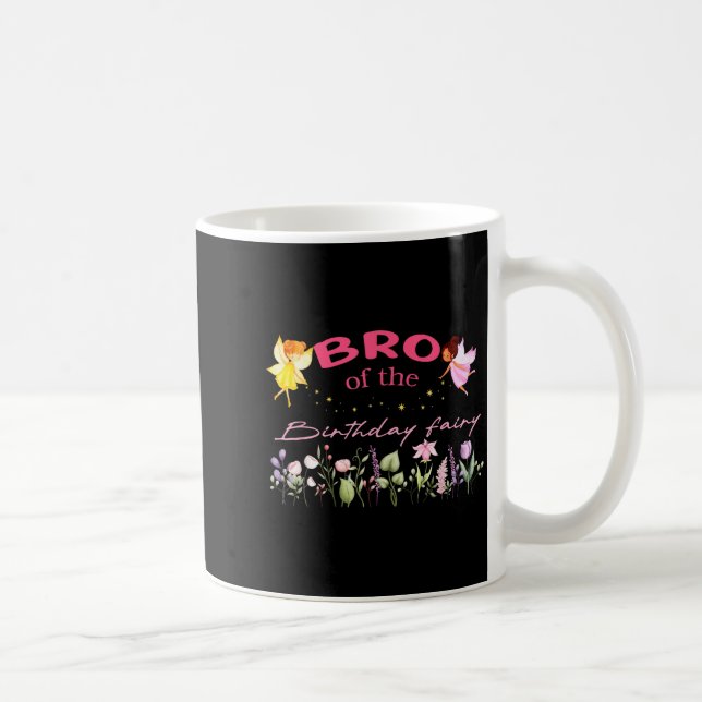 Bro Of The Birthday Fairy Little Girl Magical Fami Coffee Mug (Right)