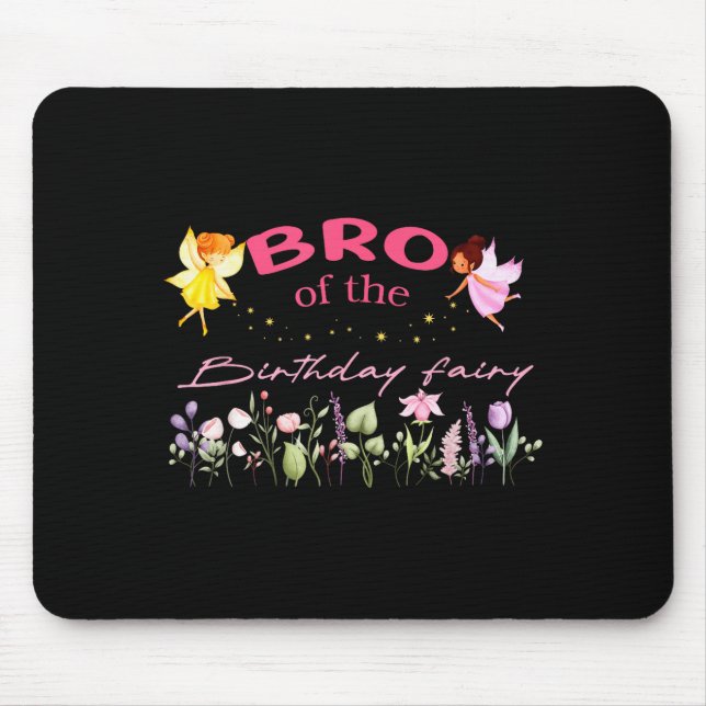 Bro Of The Birthday Fairy Little Girl Magical Fami Mouse Mat (Front)