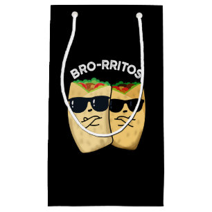 Bro-rritos Funny Burrito Pun Dark BG Small Gift Bag