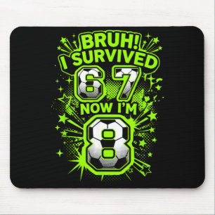 Bro Survived 6 7 8 Soccer Player 8th Birthday Mouse Mat