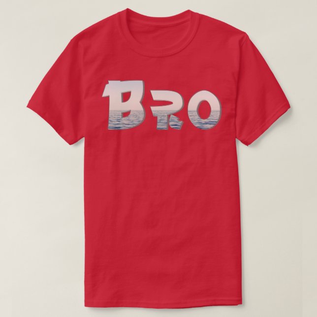 Bro T-Shirt (Design Front)