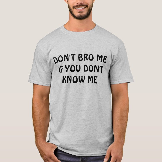 BRO T-Shirt (Front)