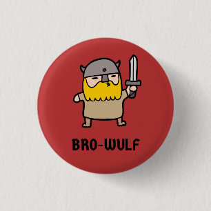 Bro-Wulf Button