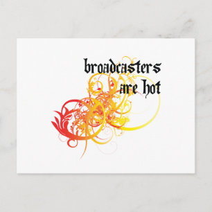 Broadcasters Are Hot Postcard