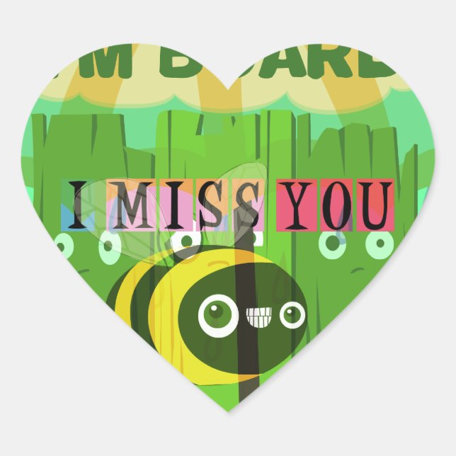 Broadly Speaking I miss You: Inspirational Text  Heart Sticker (Front)