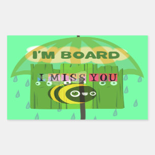 Broadly Speaking I miss You: Inspirational Text Rectangular Sticker
