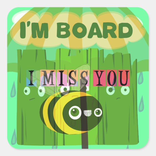 Broadly Speaking I miss You: Inspirational Text  Square Sticker (Front)