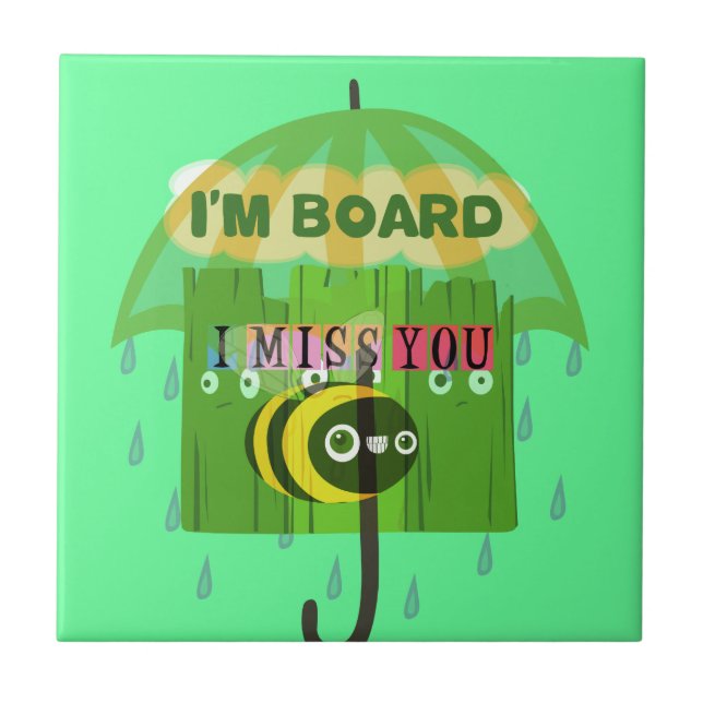 Broadly Speaking I miss You: Inspirational Text  Tile (Front)