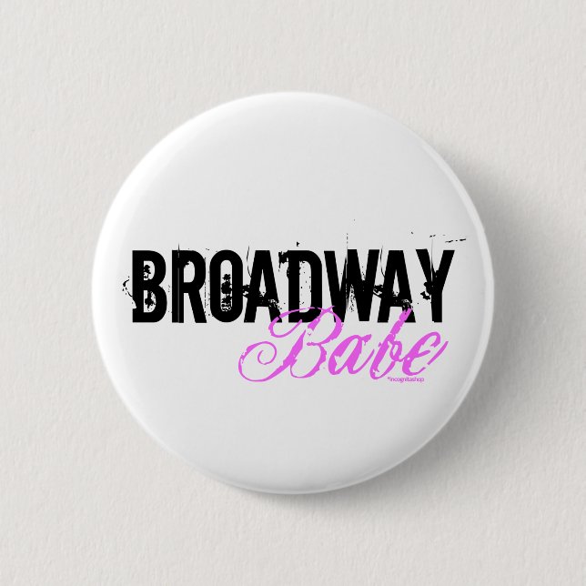 Broadway Babe 6 Cm Round Badge (Front)