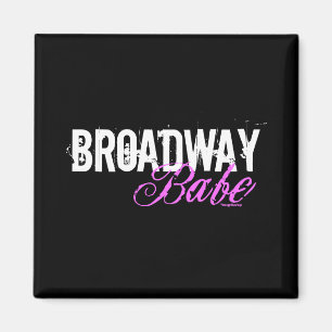Broadway Babe Magnet