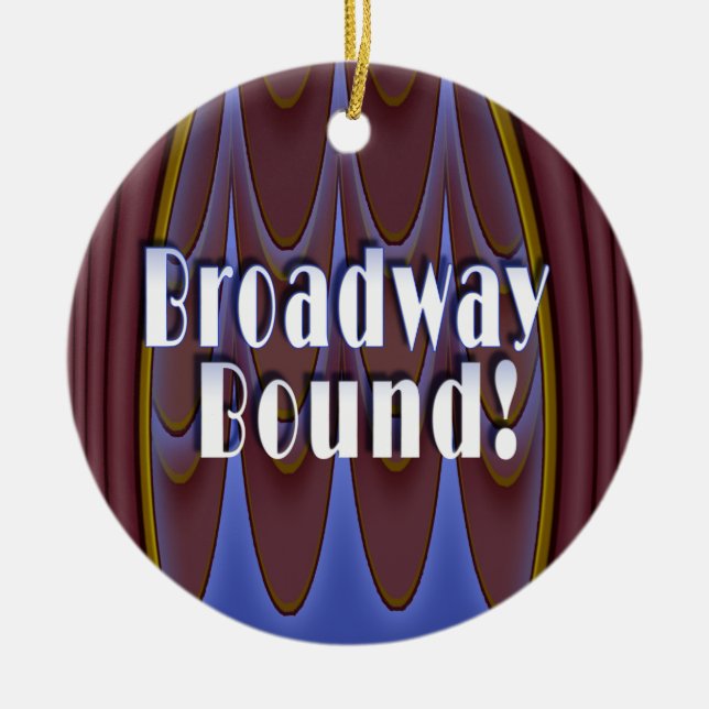 Broadway Bound! Ceramic Tree Decoration (Front)