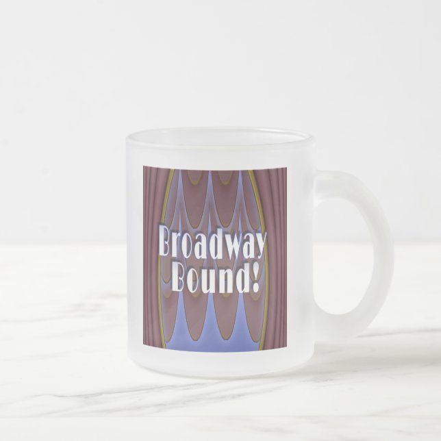 Broadway Bound! Frosted Glass Coffee Mug (Right)
