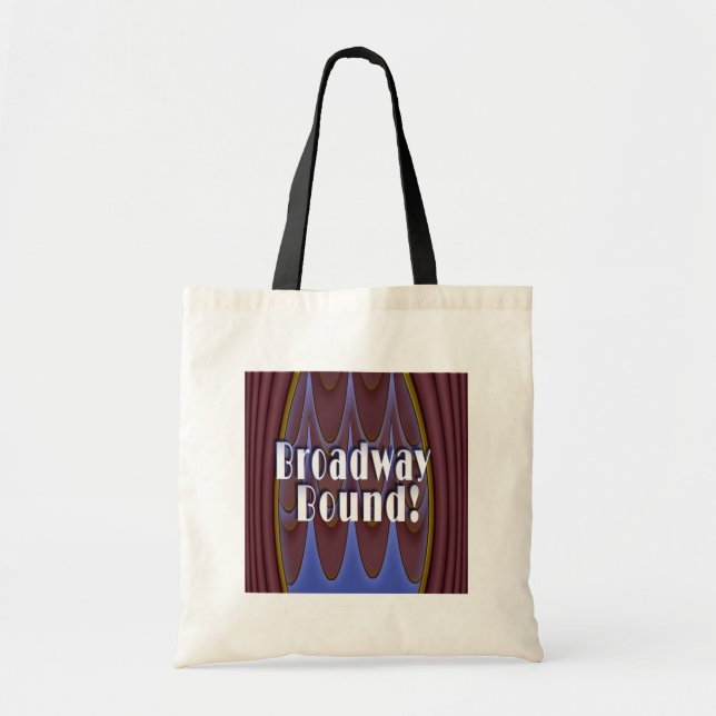 Broadway Bound! Tote Bag (Front)
