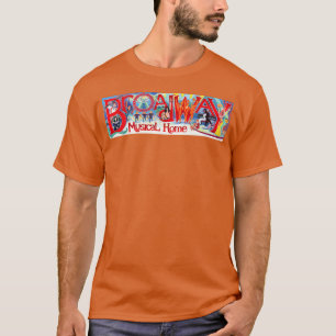 Broadway Musical Home retro T-Shirt