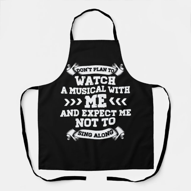 Broadway Musical Quote Theatre Love Don'T Plant To Apron (Front)