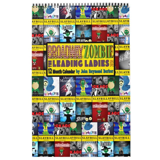Broadway Zombie The Leading Ladies 2020 Calendar (Cover)