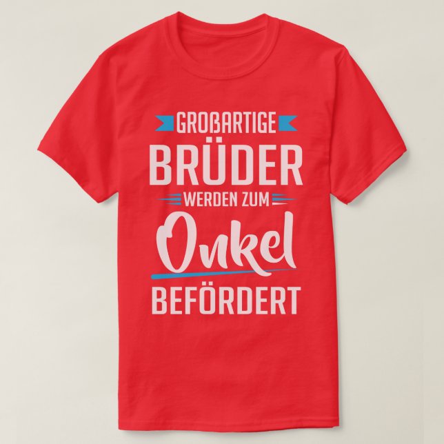 Broartige bruder werden zum onkel befordert T-Shirt (Design Front)