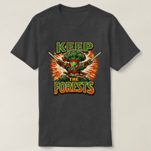 Broccoli Bushido – KEEP THE FORESTS Hero T-Shirt