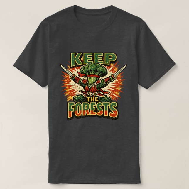 Broccoli Bushido – KEEP THE FORESTS Hero  T-Shirt (Design Front)