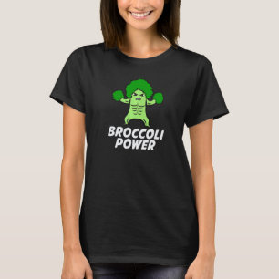 Broccoli Power I Love Organic Vegetables Vegan Lif T-Shirt