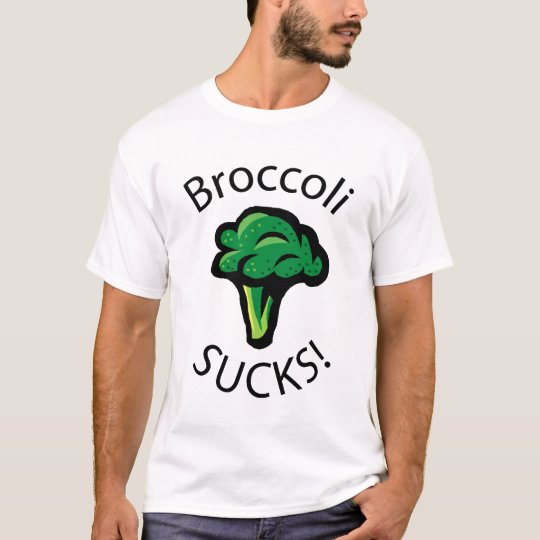 Broccoli SUCKS T-Shirt