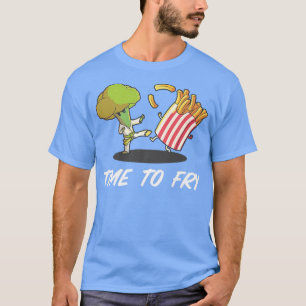 Broccoli Time To Fry Funny Vegetables Vegetarian T-Shirt