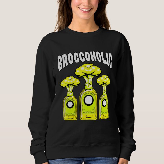 Broccoli Vegetable Eaters Vegetarian Plant Based D Sweatshirt (Front)