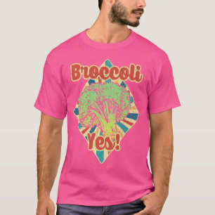 Broccoli Yes Funny Vegetable Gardener Premium T-Sh T-Shirt