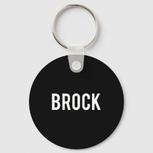 Brock - Cool New Funny Name Fan Gift Tee  Key Ring