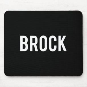 Brock - Cool New Funny Name Fan Gift Tee  Mouse Mat