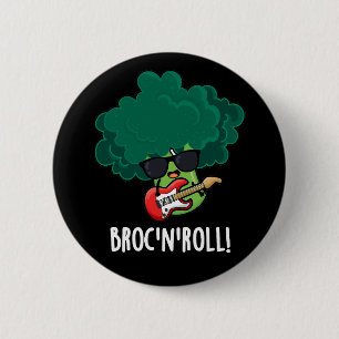 Brock n Roll Funny Veggie Broccoli Pun Dark BG 6 Cm Round Badge