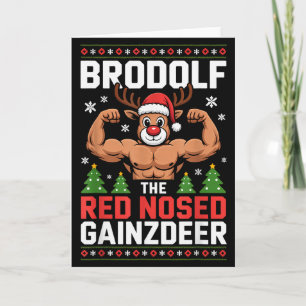 Brodolf The Red Nosed Gainzdeer Funny Christmas Gy Card