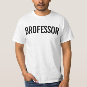Brofessor Mode Activated – Funny Smart Guy Gift  T-Shirt