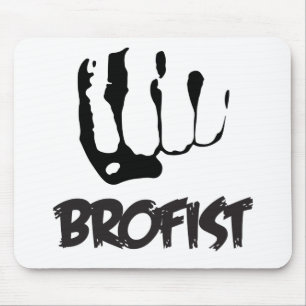 BROFIST!!! MOUSE MAT