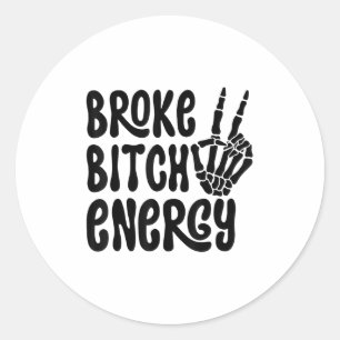 Broke Energy Funny Skeleton Hand Meme Classic Round Sticker