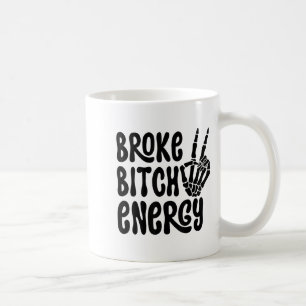 Broke Energy Funny Skeleton Hand Meme Coffee Mug