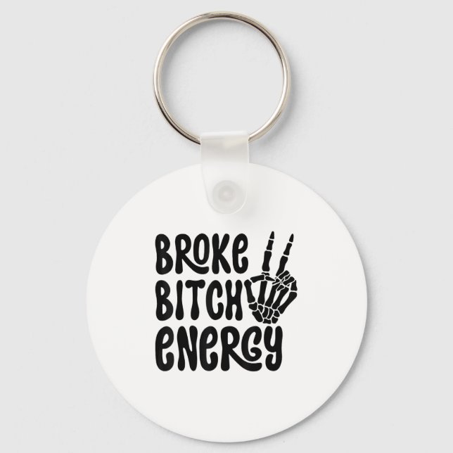 Broke Energy Funny Skeleton Hand Meme  Key Ring (Front)