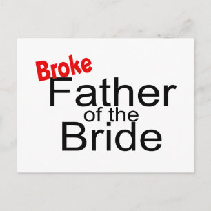 Broke Father of the Bride Postcard