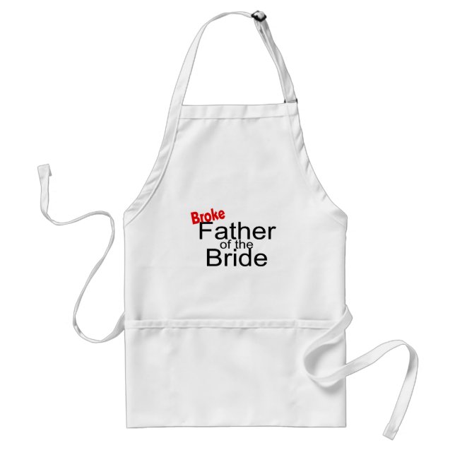 Broke Father of the Bride Standard Apron (Front)