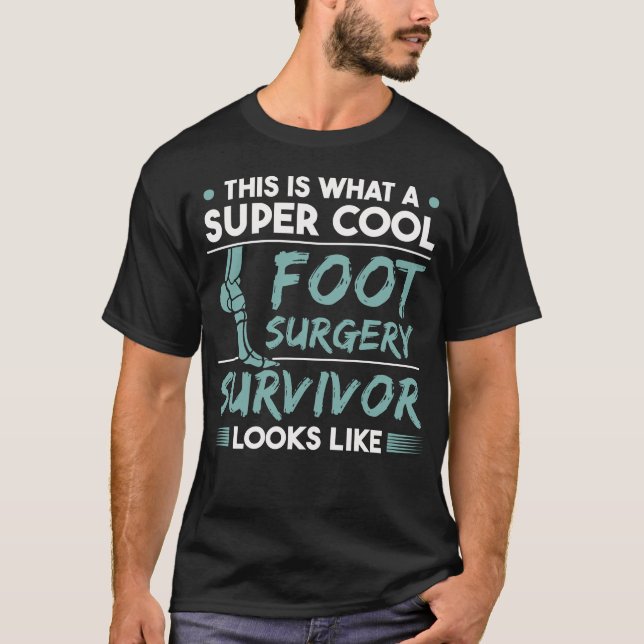 Broken Ankle Operation Funny Foot Surgery T-Shirt (Front)