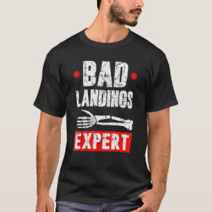 Broken Arm Cast Joke Bad Landings Expert Recovery T-Shirt
