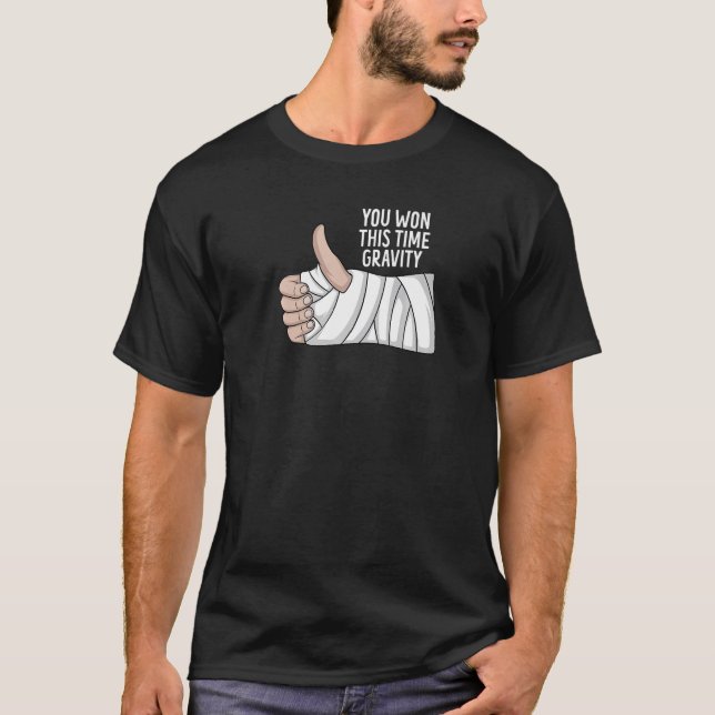 Broken Arm Hand Injury Funny Recovery Get Well Soo T-Shirt (Front)